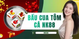 Bầu cua tôm cá NK88