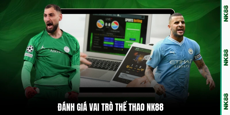Đánh giá vai trò thể thao NK88