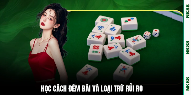Học cách đếm bài và loại trừ rủi ro