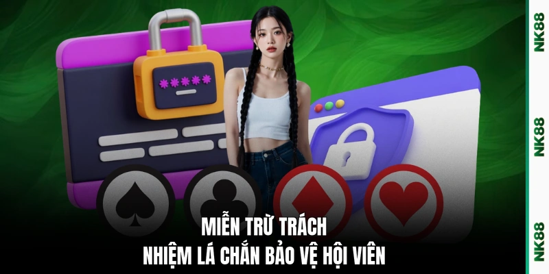 Miễn trừ trách nhiệm lá chắn bảo vệ hội viên