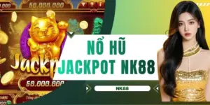 Nổ hũ Jackpot NK88